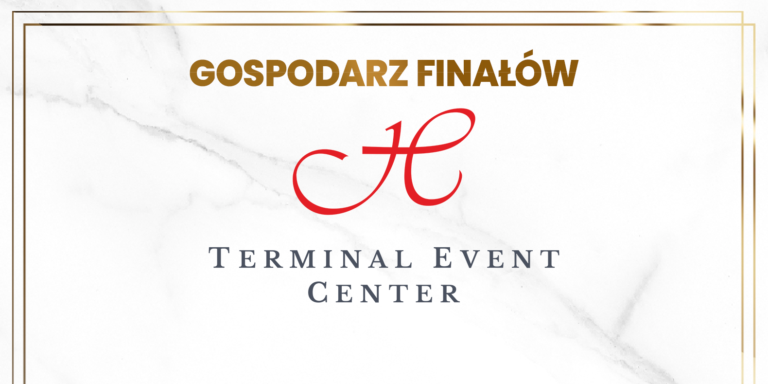 Terminal Event Center gospodarzem finałów!