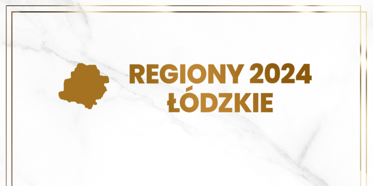 REGIONY 2024 – ŁÓDZKIE