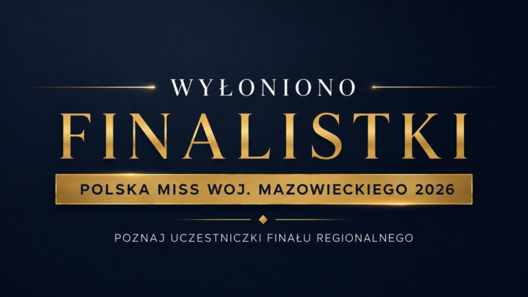 Poznaliśmy finalistki regionalne z woj. Mazowieckiego!