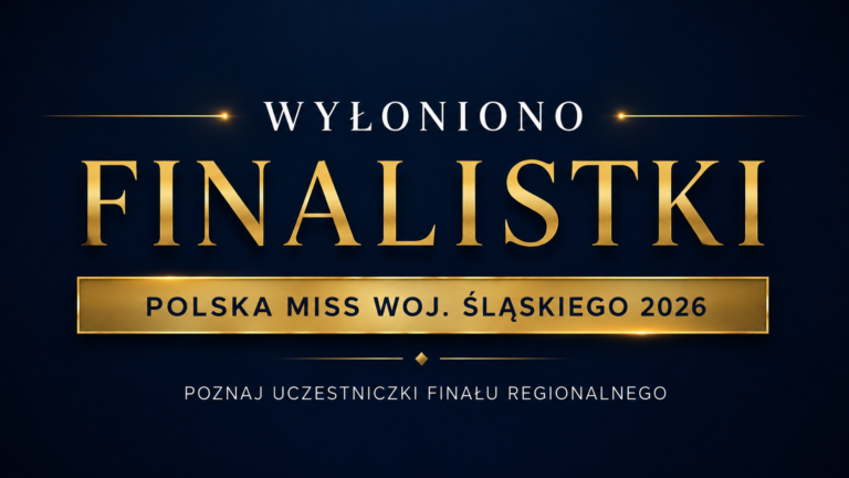 Poznaliśmy finalistki regionalne z woj. Śląskiego!