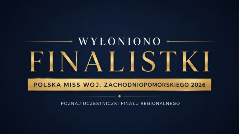 Poznaliśmy finalistki regionalne z woj. Zachodniopomorskiego!